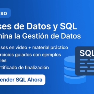 Bases de Datos y SQL – Domina la Gestión de Datos