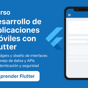 Desarrollo de Aplicaciones Móviles con Flutter